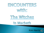 Encounters: The Witches in Macbeth