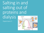 Salting in and salting out of proteins and dialysis