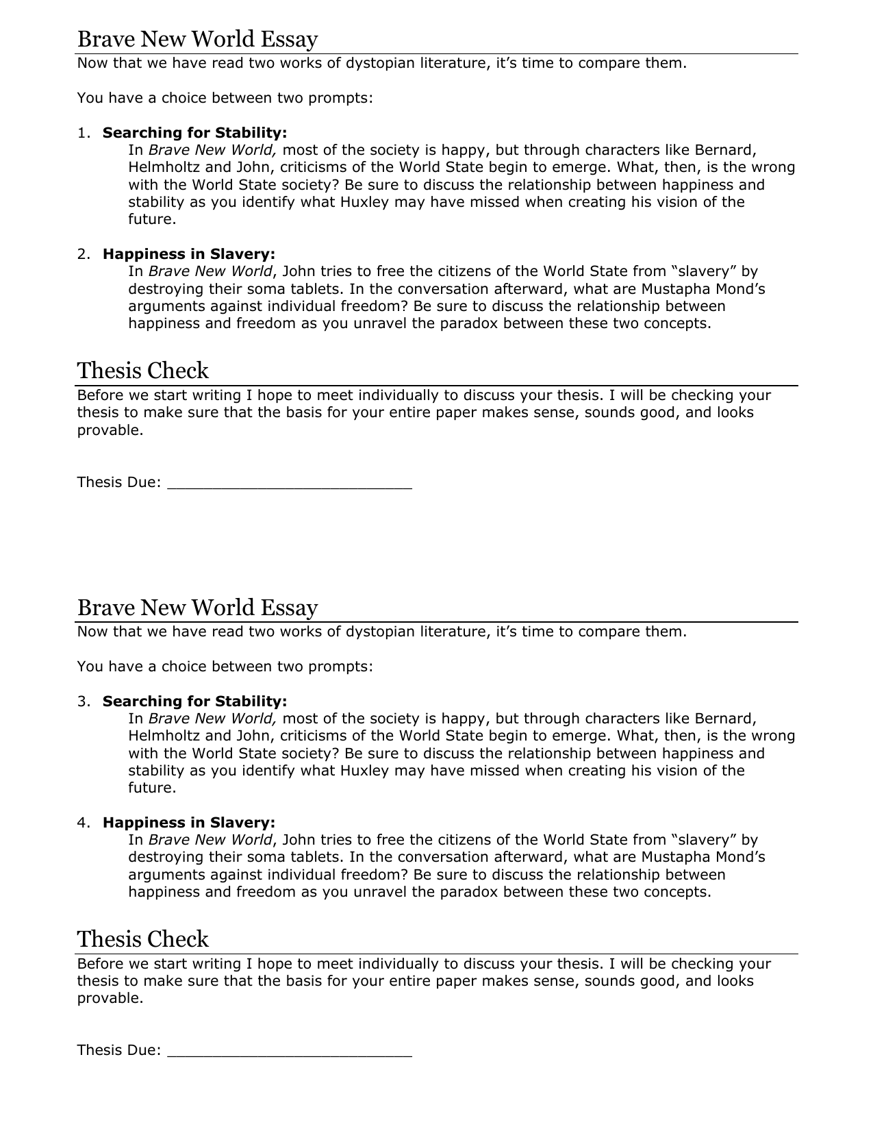 Thesis Examples In Essays Brave New World Freedom Vs Control Essay Custom Paper Academic Healthy Mind In A Healthy Body Essay also Last Year Of High School Essay Essay On Brave New World Romefontanacountryinncom Sample High School Essay