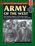 ARMY OF THE WEST The Weekly Reports of German Army Group B
