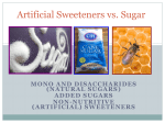 mono and disaccharides (natural sugars)