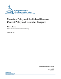 Monetary Policy and the Federal Reserve: Current Policy and Issues