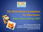 The 2010 Dietary Guidelines for Americans: How Does Citrus Fit?