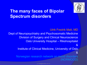 The many faces of Bipolar Spectrum disorders