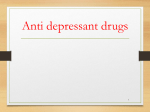 Anti depressant drugs