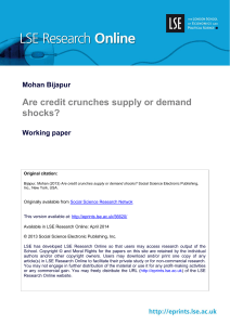 Mohan Bijapur Are credit crunches supply or demand shocks?