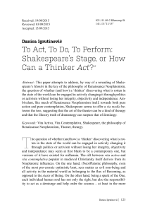 To Act, To Do, To Perform: Shakespeare`s Stage, or How Can a