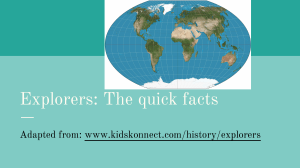 Explorers: The quick facts