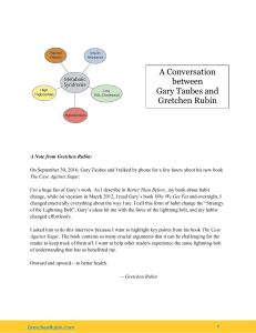 A Conversation between Gary Taubes and Gretchen Rubin