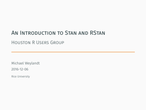 An Introduction to Stan and RStan