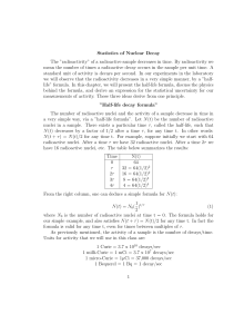 Statistics of Nuclear Decay The ”radioactivity” of a radioactive