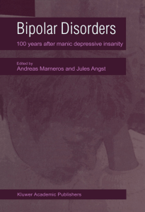 Bipolar Disorders 100 years after manic