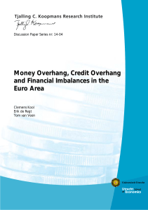 Money Overhang, Credit Overhang and Financial Imbalances in the