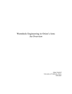 Wormhole Engineering in Orion`s Arm: An Overview