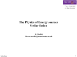 The Physics of Energy sources Stellar fusion