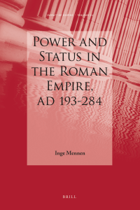 Power and Status in the Roman Empire, AD 193-284