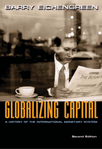 Globalizing Capital: A History of the International Monetary System