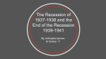 The Recession of 1937-1938 and the End of the