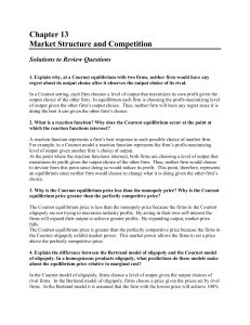Chapter 13 Market Structure and Competition Solutions to Review