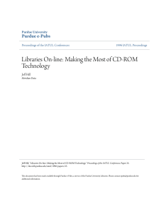 Libraries On-line: Making the Most of CD-ROM - Purdue e-Pubs