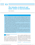 The interplay of physical and biotic factors in