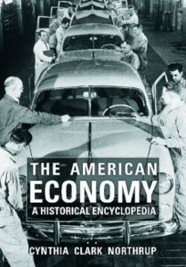 The American Economy : A Historical Encyclopedia