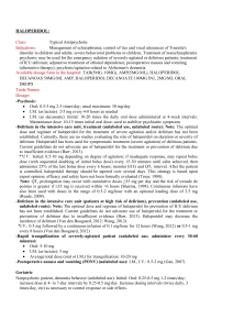 HALOPERIDOL: Class: Typical Antipsychotic Indications