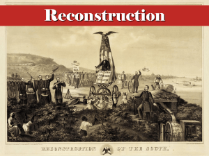 Reconstruction - FHS Honors/AP US History