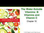 The Water-Soluble Vitamins: B Vitamins and Vitamin C