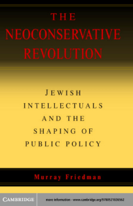 The Neoconservative Revolution: Jewish