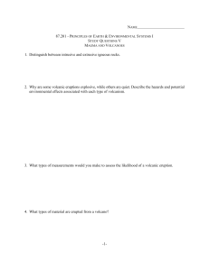 -1- 1. Distinguish between intrusive and extrusive igneous rocks. 2