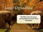 EQ: What were the major accomplishments of the Later Dynasties?