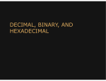 DECIMAL, BINARY, AND HEXADECIMAL