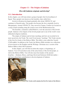 Chapter 11 – The Origins of Judaism How did Judaism