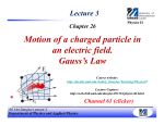 Motion of a charged particle in an electric field. Gauss`s Law