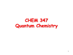 CHEM 347 Quantum Chemistry