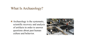 What Is Archaeology?