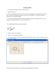 Equation Editor 1. To open the `Equation Editor,` select `Insert`. 2