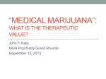 Medical Marijuana: What is the therapeutic value?