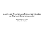 A Universal Trend among Proteomes Indicates an Oily Last