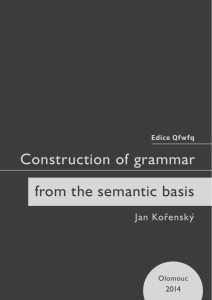 Construction of grammar from the semantic basis