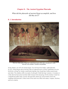 Chapter 8 – The Ancient Egyptian Pharaohs What did the pharaohs