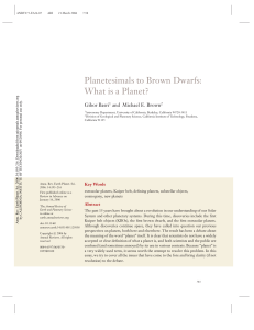 PLANETESIMALS TO BROWN DWARFS: What is a Planet?