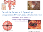 Gynecologic Malignancies: Ovarian, Uterine and Cervical