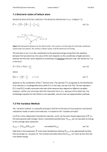 7.1 Electronic states of helium atom 7.2 The Variation Method
