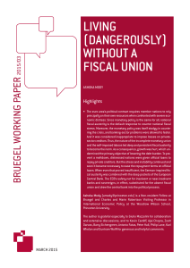 LIVING (DANGEROUSLY) WITHOUT A FISCAL UNION