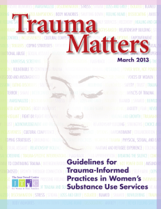 Guidelines for Trauma-Informed Practices in Women`s Substance