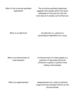 What is the activation-synthesis hypothesis? What is an addiction