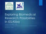 Exploring Biomedical research possibilities in ISS/Kibo [PDF: 2.2MB]