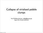 Collapse of virialised pebble clumps